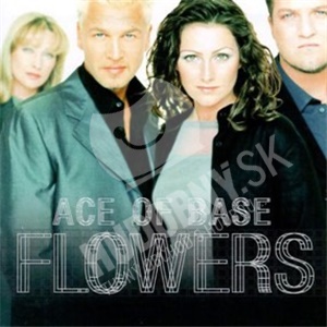 Ace of Base - Flowers len 14,99 &euro;