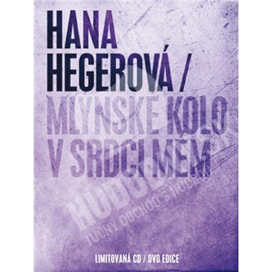 Hana Hegerová - Mlýnské Kolo V Srdci Mém (Limited Edition CD a DVD) len 14,99 &euro;