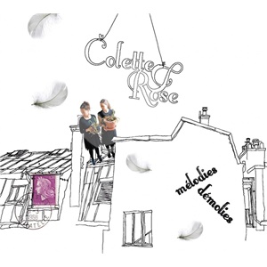 Colette et Rose - Mélodies Démolies len 34,99 &euro;