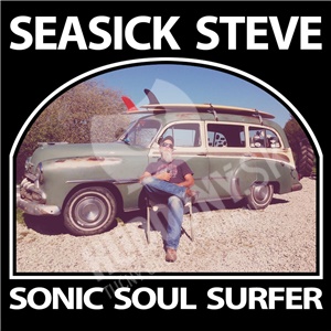 Seasick Steve - Sonic Soul Surfer len 19,98 &euro;