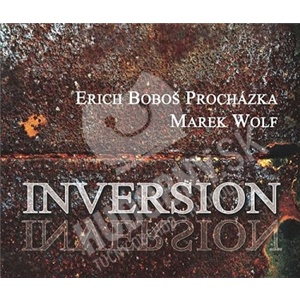 Erich Boboš Procházka, Marek Wolf - Inversion len 11,99 &euro;