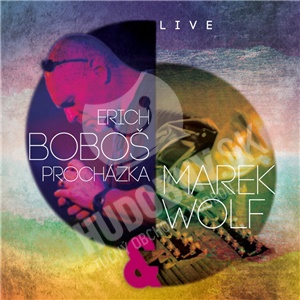 Erich Boboš Prochádzka & Marek Wolf - Live len 13,99 &euro;