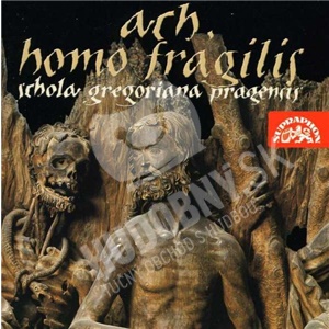 Schola Gregoriana Pragensis - Ah Homo Fragilis len 7,99 &euro;
