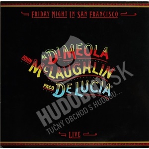 John McLaughlin, Al Di Meola, Paco De Lucía - Friday Night in San Francisco len 12,99 &euro;