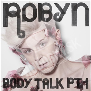 Robyn - Body Talk PT1 len 12,99 &euro;