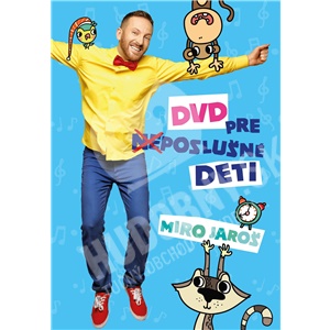 Miro Jaroš - DVD pre (Ne)poslušné Deti len 11,99 &euro;