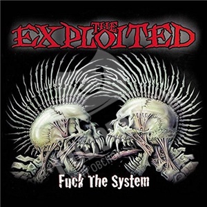 The Exploited - Fuck The System (Special Edition) len 29,99 &euro;