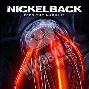 Nickelback - Feed The Machine len 17,89 &euro;