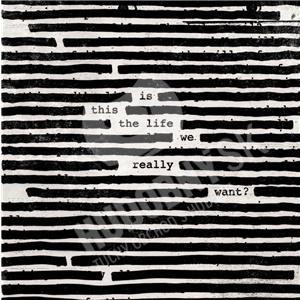 Roger Waters - Is This The Life We Really Want? len 13,99 &euro;