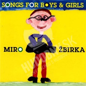 Miroslav Žbirka - Songs For Boys And Girls /CZ len 4,99 &euro;
