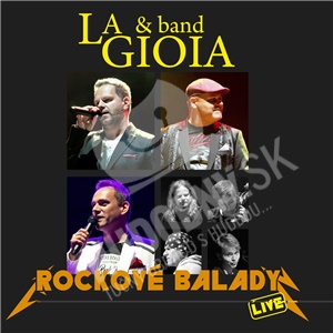 La Gioia  & Band - Rockové balady (Live) len 11,49 &euro;