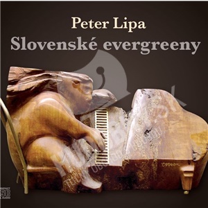 Peter Lipa - Slovenské evergreeny len 12,99 &euro;
