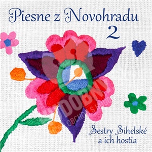 Sestry Sihelské a ich hostia - Piesne z Novohradu 2 len 10,99 &euro;