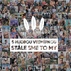 S hudbou vesmírnou - Stále sme to my len 13,99 &euro;