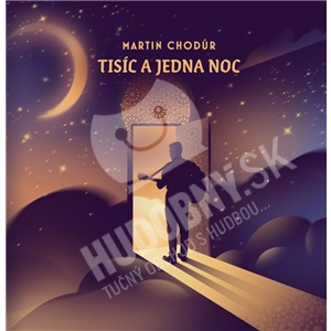 Martin Chodúr - Tisíc a jedna noc len 14,49 &euro;