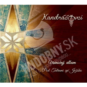 Kandráčovci - Vianočný album / Pod Tatrami spí Ježiško len 12,99 &euro;