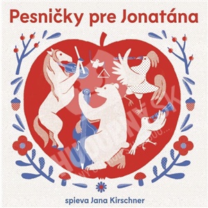 Jana Kirschner - Pesničky pre Jonatána len 10,99 &euro;