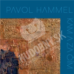 Pavol Hammel - Kam a za čím len 17,98 &euro;