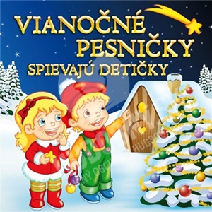 VAR - Vianočné pesničky spievajú detičky len 9,99 &euro;