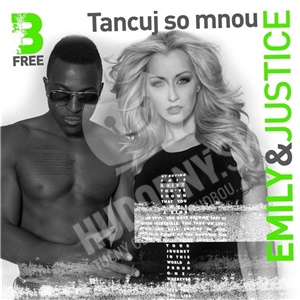 Emily & Justice - Tancuj so mnou (Ltd. - CD s podpisom) len 19,98 €