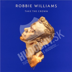 Robbie Williams - Take The Crown len 10,99 &euro;