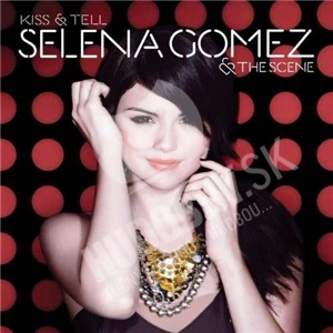 Selena Gomez & the Scene - Kiss & Tell len 8,99 &euro;