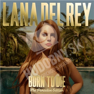 Lana Del Rey - Born to Die / Paradise edition len 24,98 &euro;