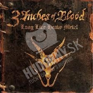 3 Inches of Blood - Long Live Heavy Metal len 39,99 &euro;