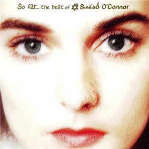 Sinead O´Connor - So Far... the Best of Sinéad O'Connor len 24,99 €
